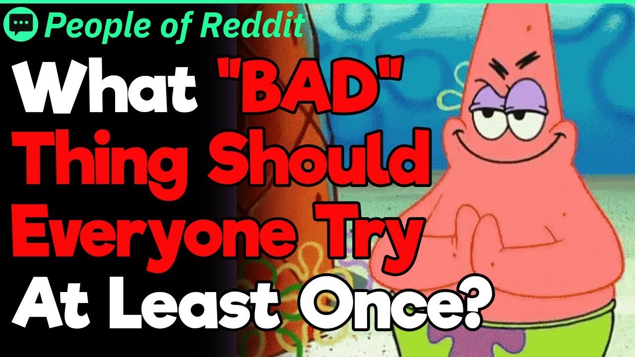 What's a Bad Thing Everyone Should Experience Once? | People Stories #451