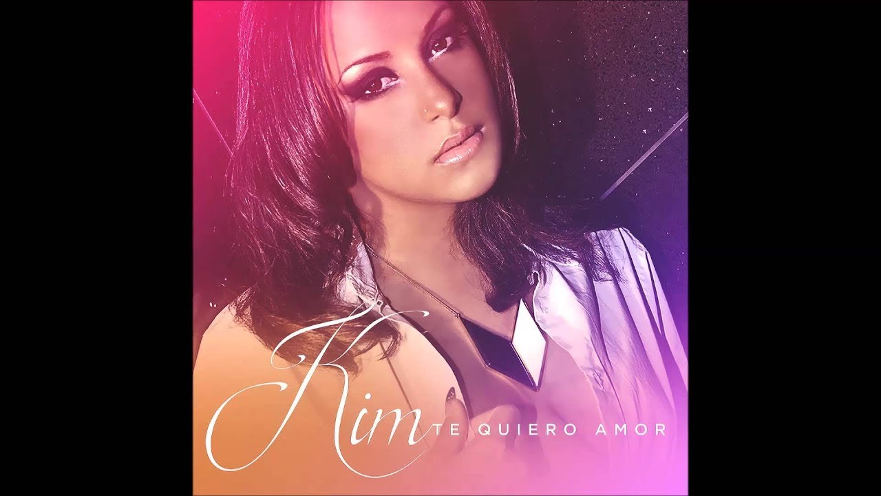 Kim - Te Quiero Amor (Son Officiel)
