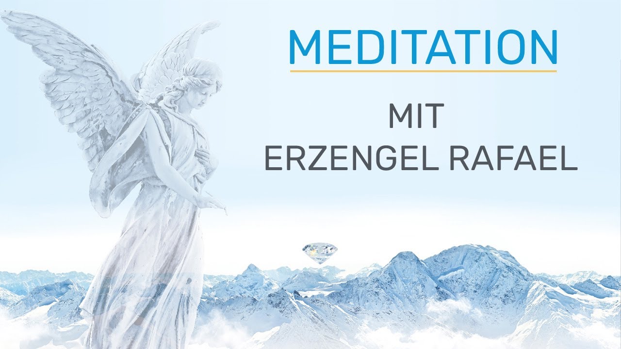 Erzengel Rafael heilt deine Beziehungen