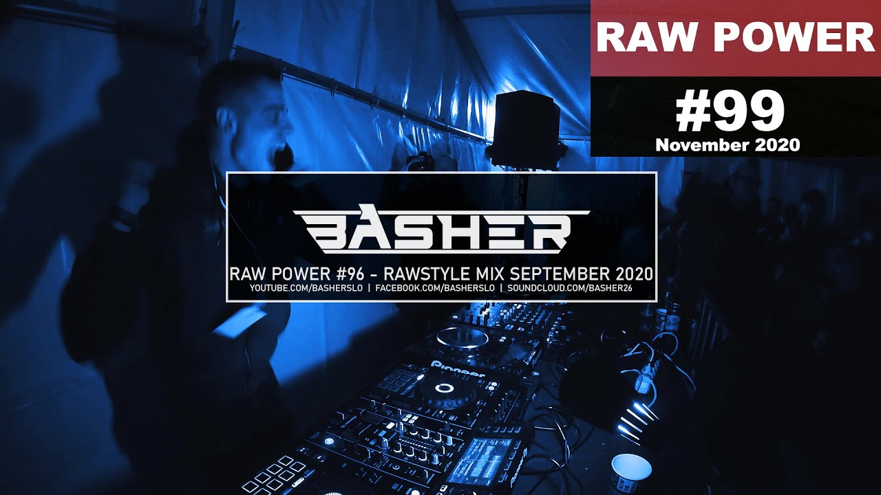 Basher - RAW Power #99 (Xtra Raw Hardstyle Mix October 2020)