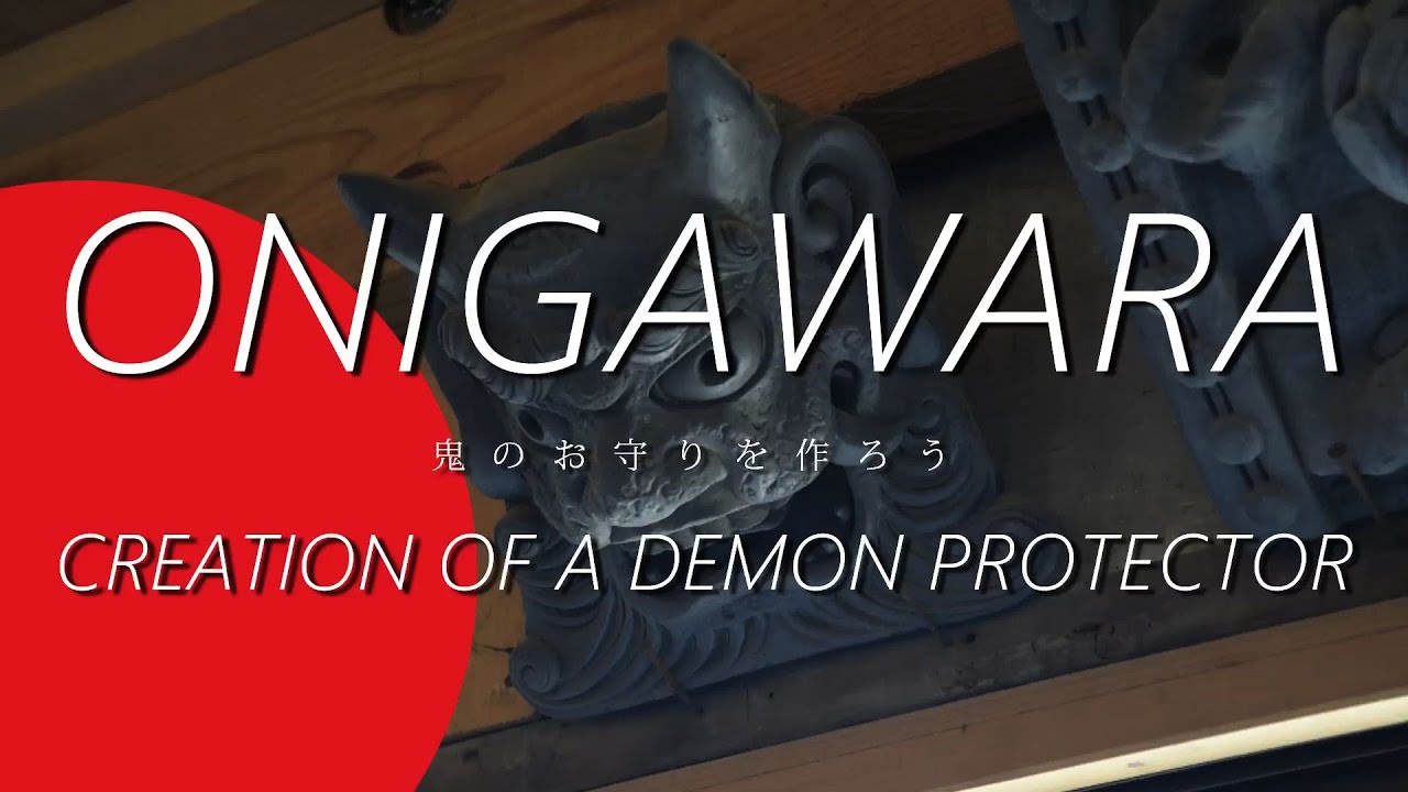 Onigawara -Creation of a Demon Protector- (鬼のお守りを作ろう)