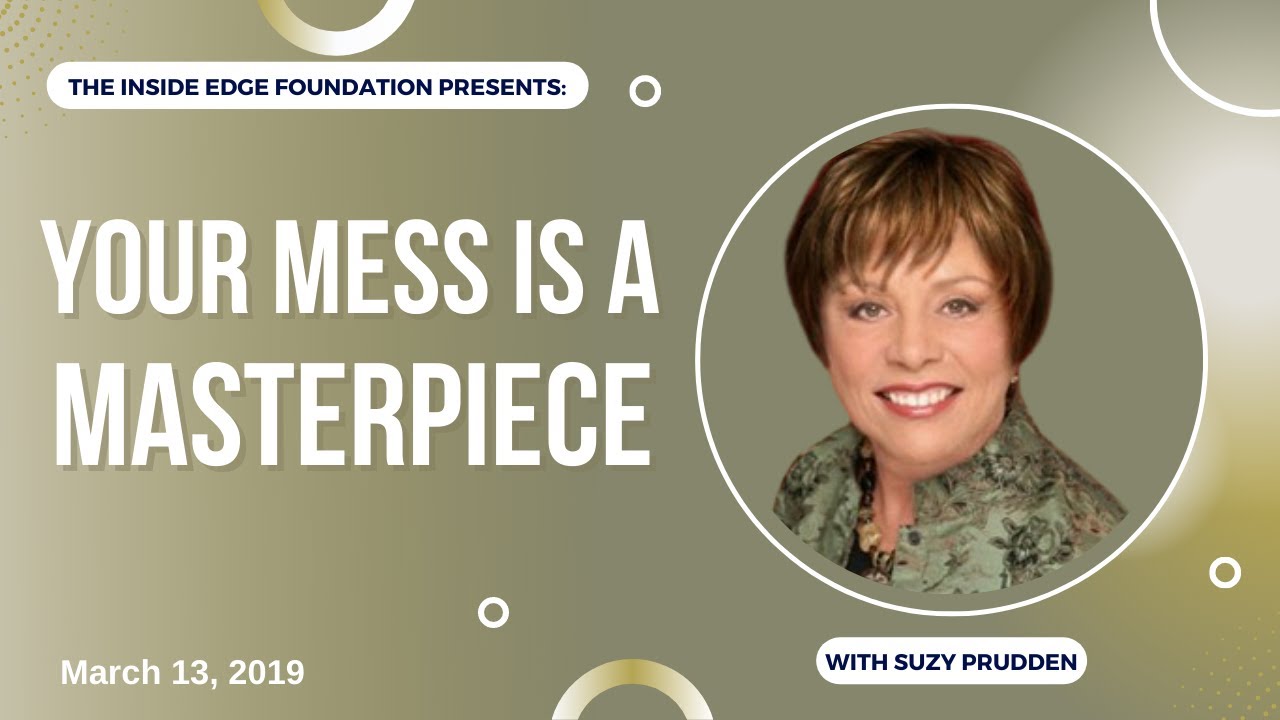 Your Mess is a Masterpiece with Suzy Prudden | The Inside Edge