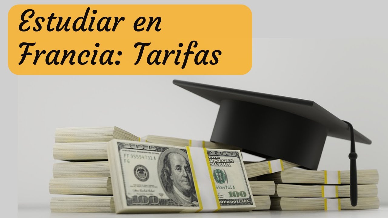Estudiar en Francia 2019: Aumento de las Tarifas Universitarias y Novedades