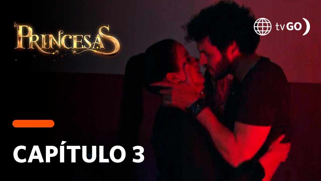 Princesas: Regina sedujo a Sebastián y tuvieron candente encuentro (Capítulo 3)