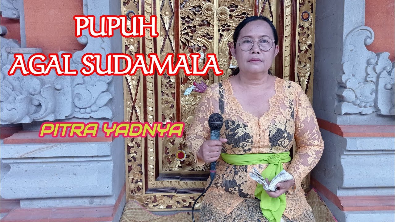 PUPUH AGAL SUDAMALA | KIDUNG PITRA YADNYA