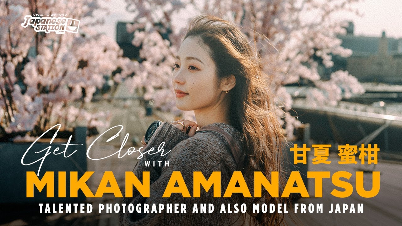 Get Closer with Talented JAPANESE PHOTOGRAPHER and MODEL, Mikan Amanatsu!