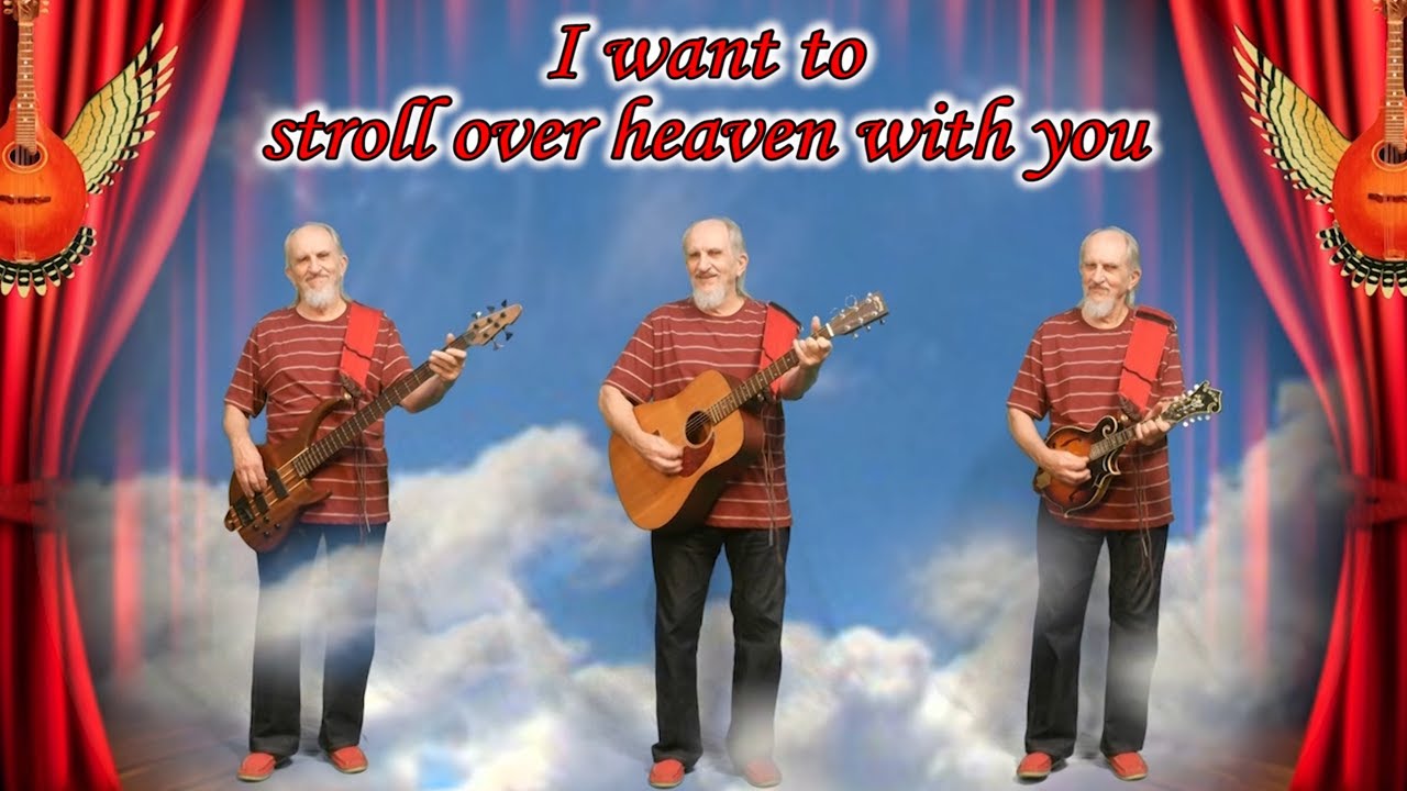 I Want to Stroll Over Heaven with You - Bird Youmans