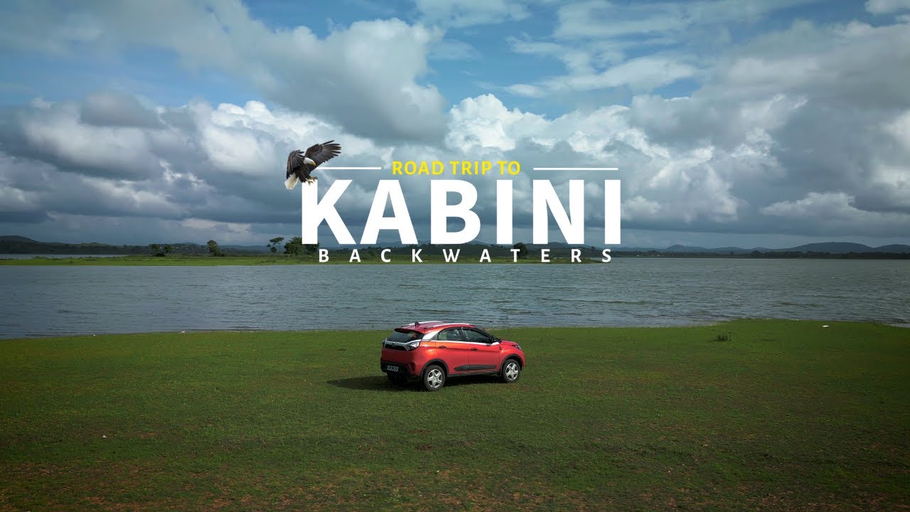 KABINI BACKWATERS | ROAD TRIP | WEEKEND TRIP