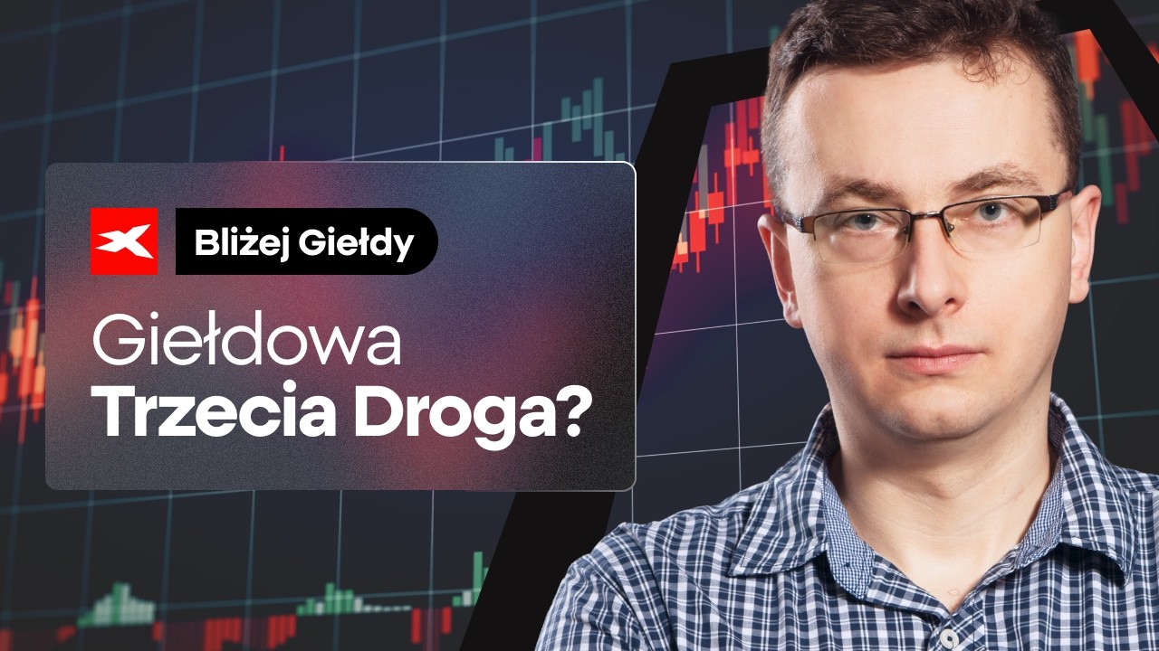Giełdowa Trzecia Droga? Growth vs. Value | Bliżej Giełdy, Bartek Szyma