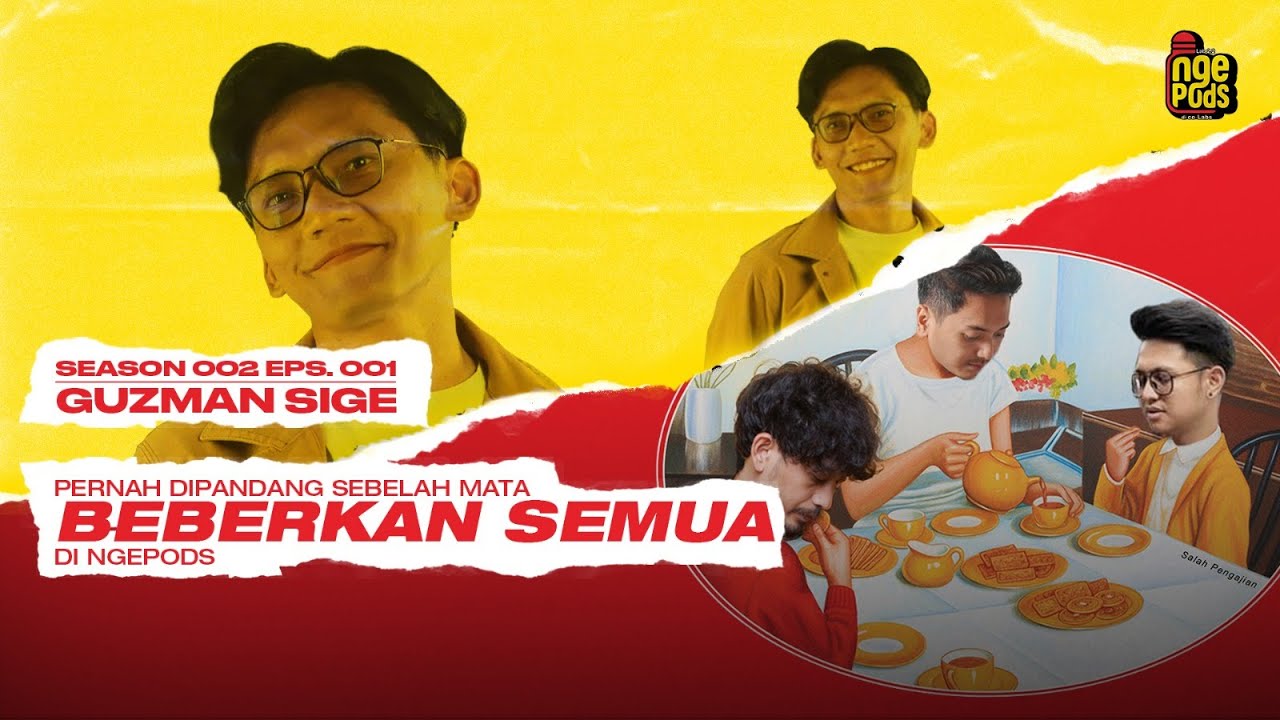 DARI DIPANDANG SEBELAH MATA, GUZMAN SIGE KUKULUTUS SAMPE SEKARANG ADA DI NGEPODS!