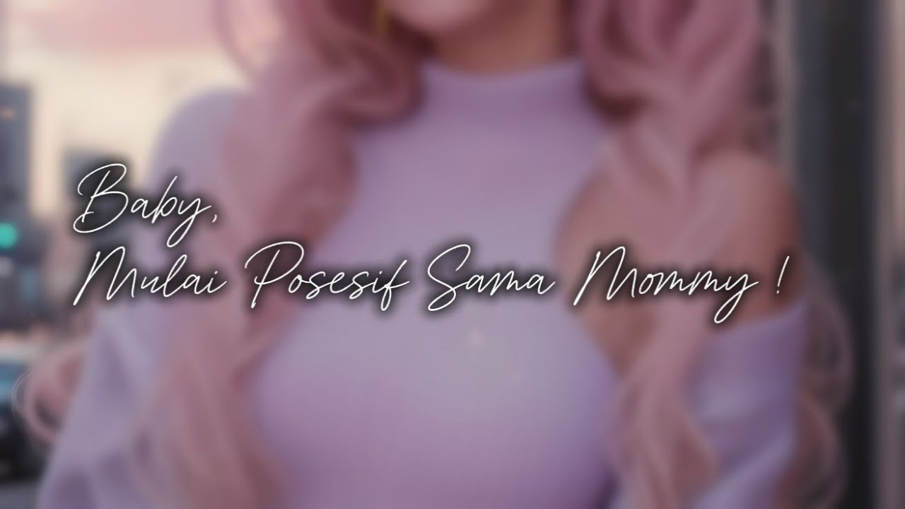 ASMR ROLEPLAY | BABY MULAI POSESIF | JELOUS | ARGUE #asmr 