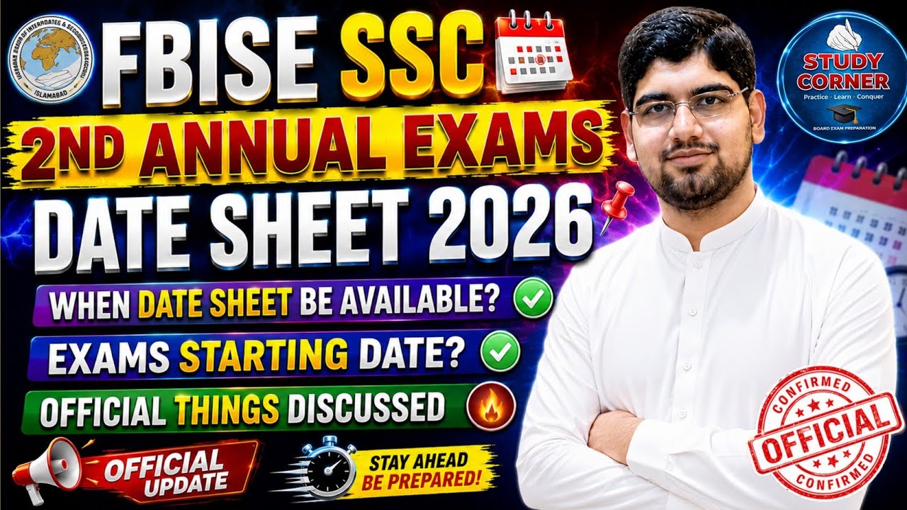 FBISE SSC 2nd Annual Exams Date Sheet 2026 📅 Exams Starting Date ✅| Official Update About Date Sheet