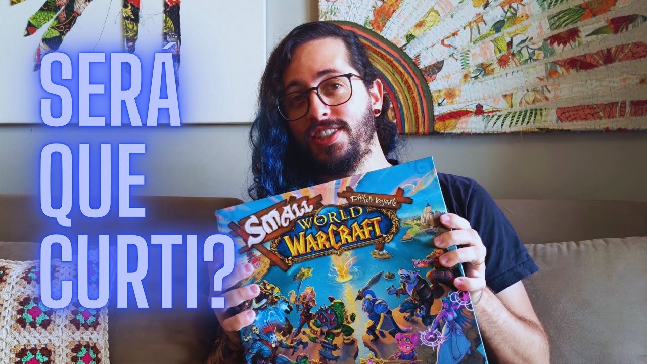 Será que curti? Small World of Warcraft