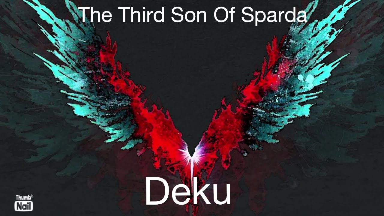 The Third Son of Sparda Deku #1 || The Betrayed