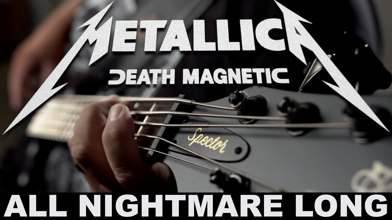 [BASS COVER] Metallica - All Nightmare Long