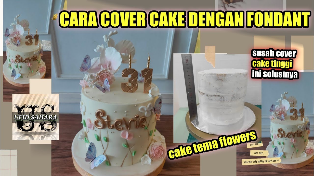 Cara cover cake dengan fondant || CAKE FLOWER DECORATION