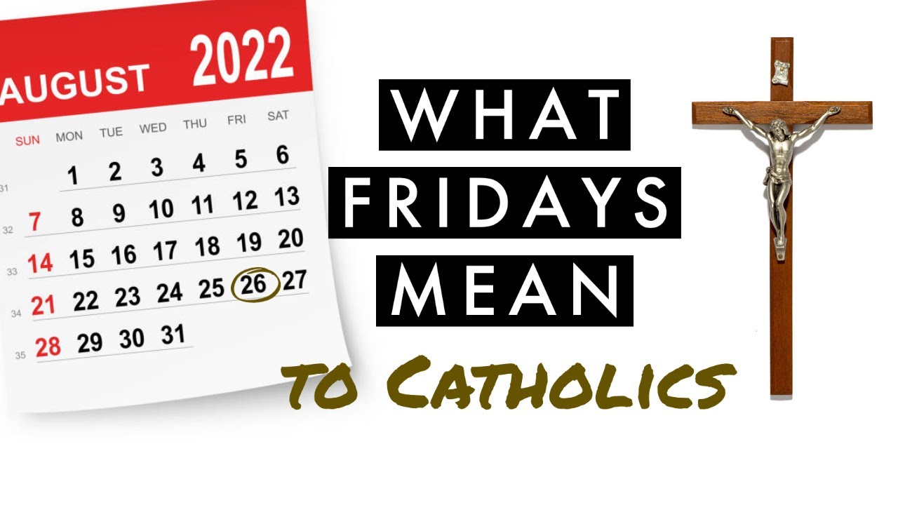 The Truth About Fridays | Prayer and Penance