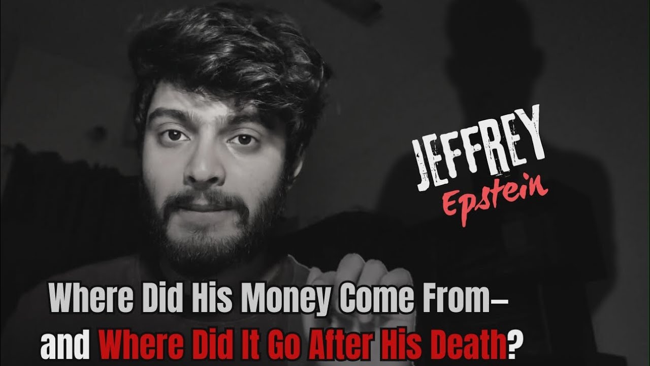 Jeffrey Epstein এর টাকার উৎস কি ছিলো? মৃত্যুর পর এতো টাকা গেল কোথায়?