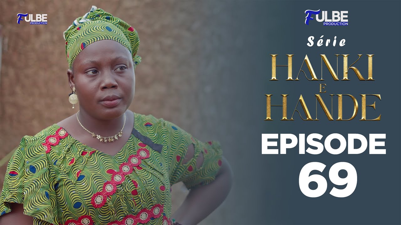 Série HANKI E HANDÉ Episode 69