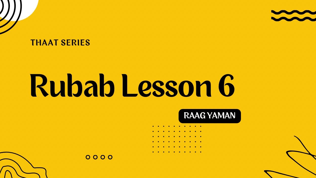 Rubab Lesson 6 - Thaat Series | Raag Yaman Details | Thaat Kalyan | Slow Motion | Shahbaz Khan