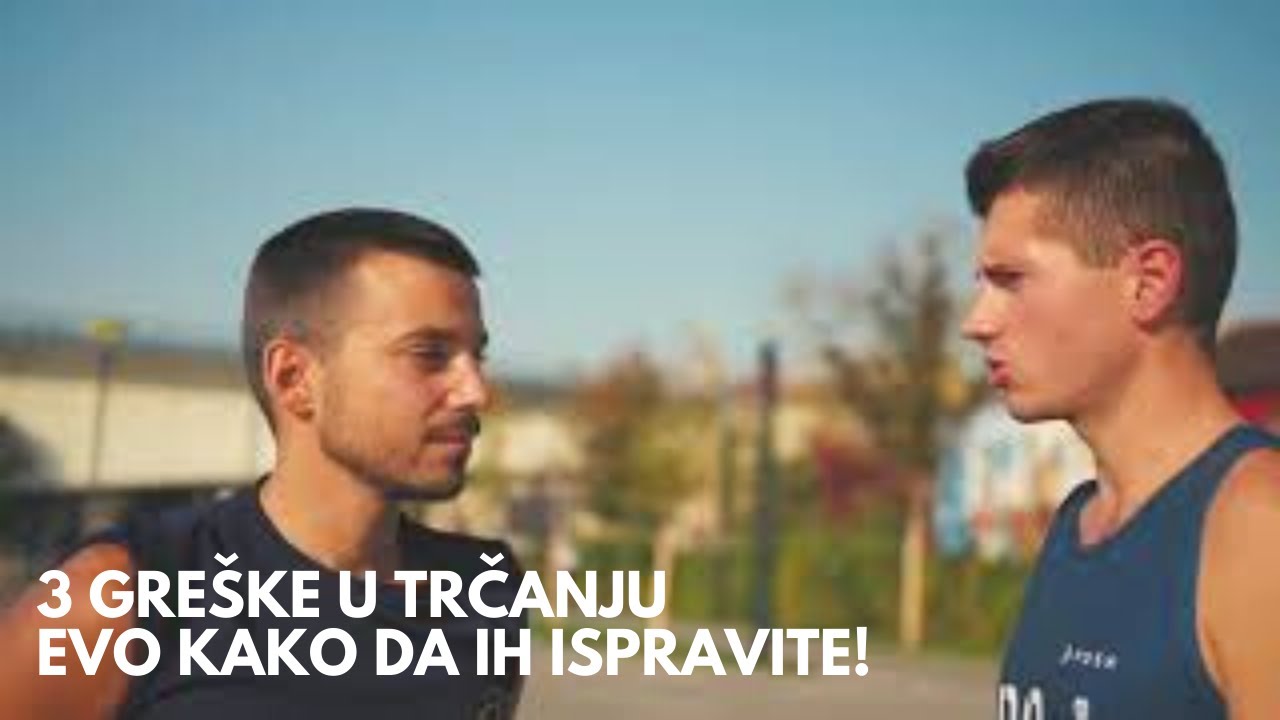 3 najče&scaron;će gre&scaron;ke u trčanju
