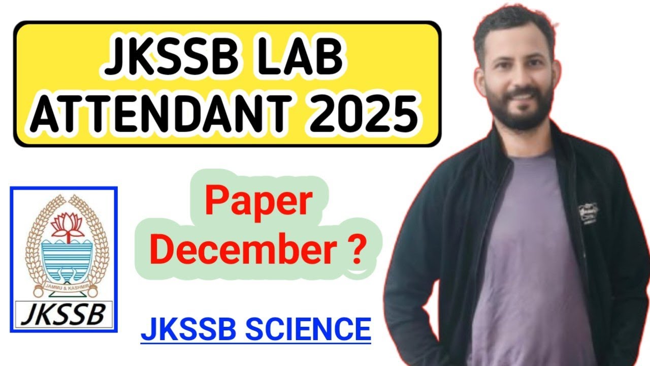 JKSSB LAB ATTENDANT 2025 | Exam in December ? JKSSB Science Classes