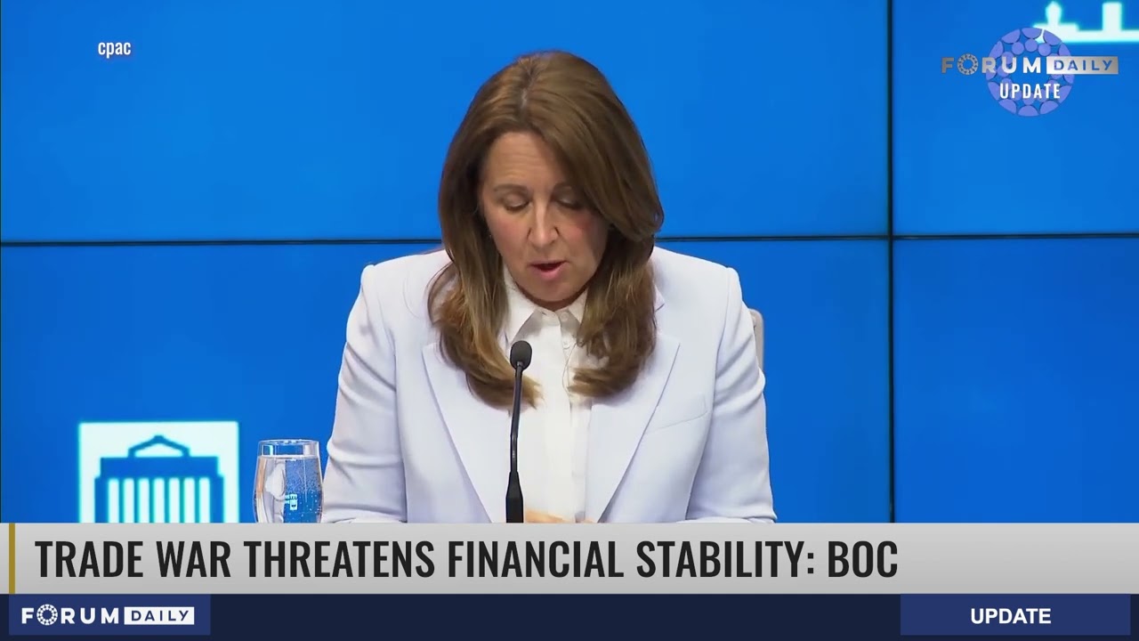 Trade War Threatens Financial Stability: Bank of Canada