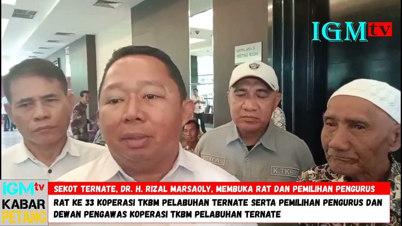 KABAR PETANG   RAT KE - 33 TKBM PELABUHAN TERNATE DAN PEMILIHAN PENGURUS   IGM tv
