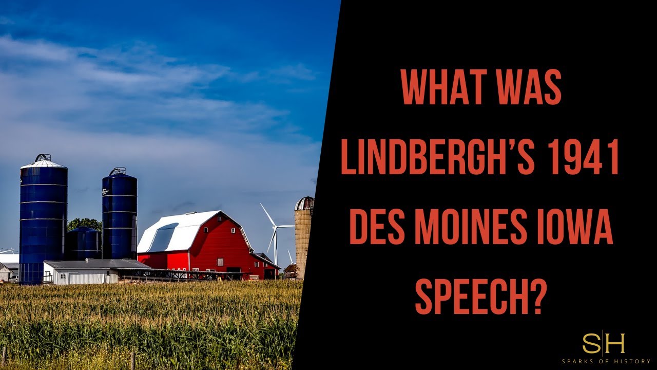 What was Lindbergh's 1941 Des Moines Iowa speech?