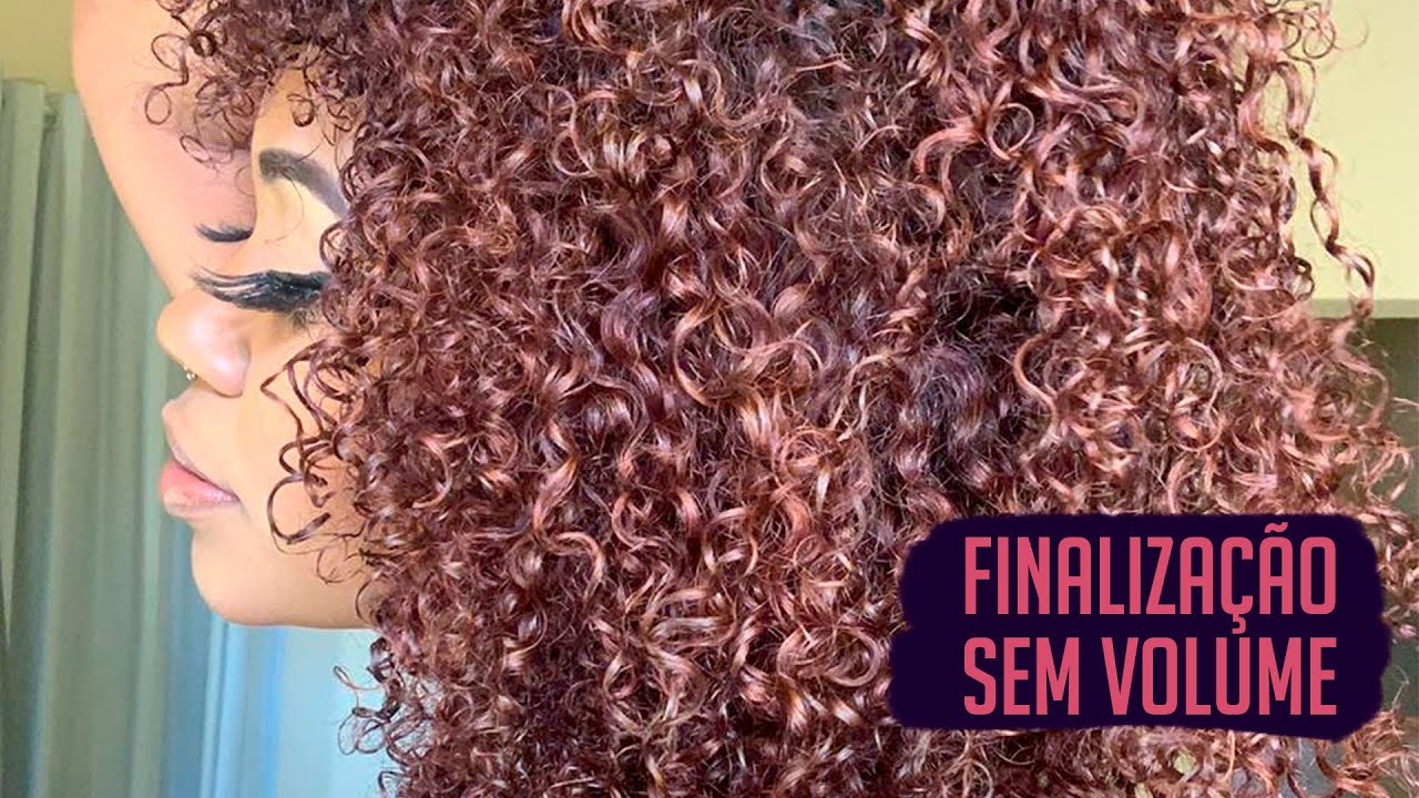 Finalização sem volume/ definição e brilho
