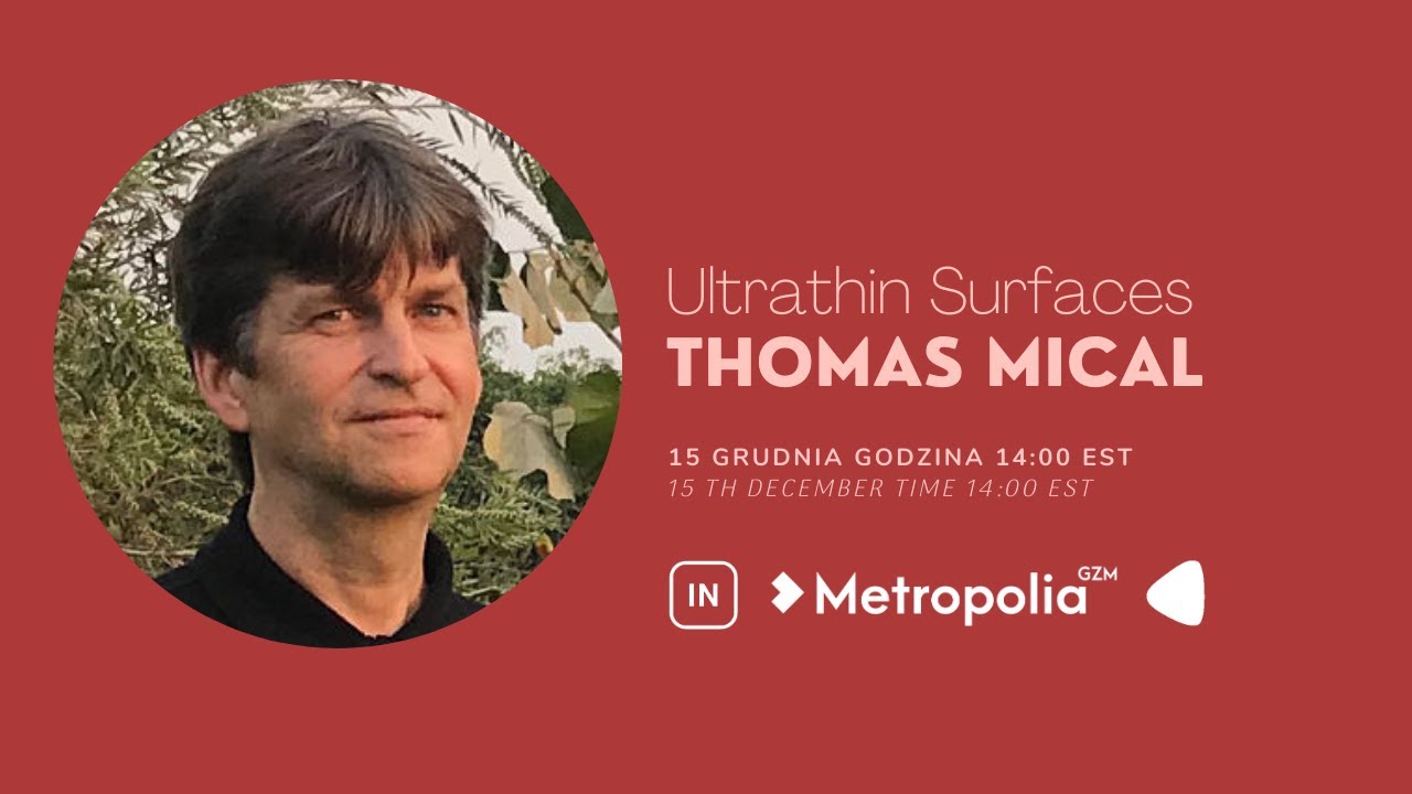 Thomas Mical - Ultrathin Surfaces | Grupa Interfaces
