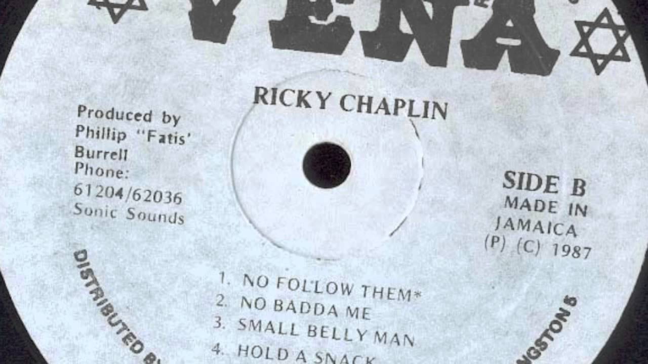 Ricky Chaplin - No Follow Dem - 1987
