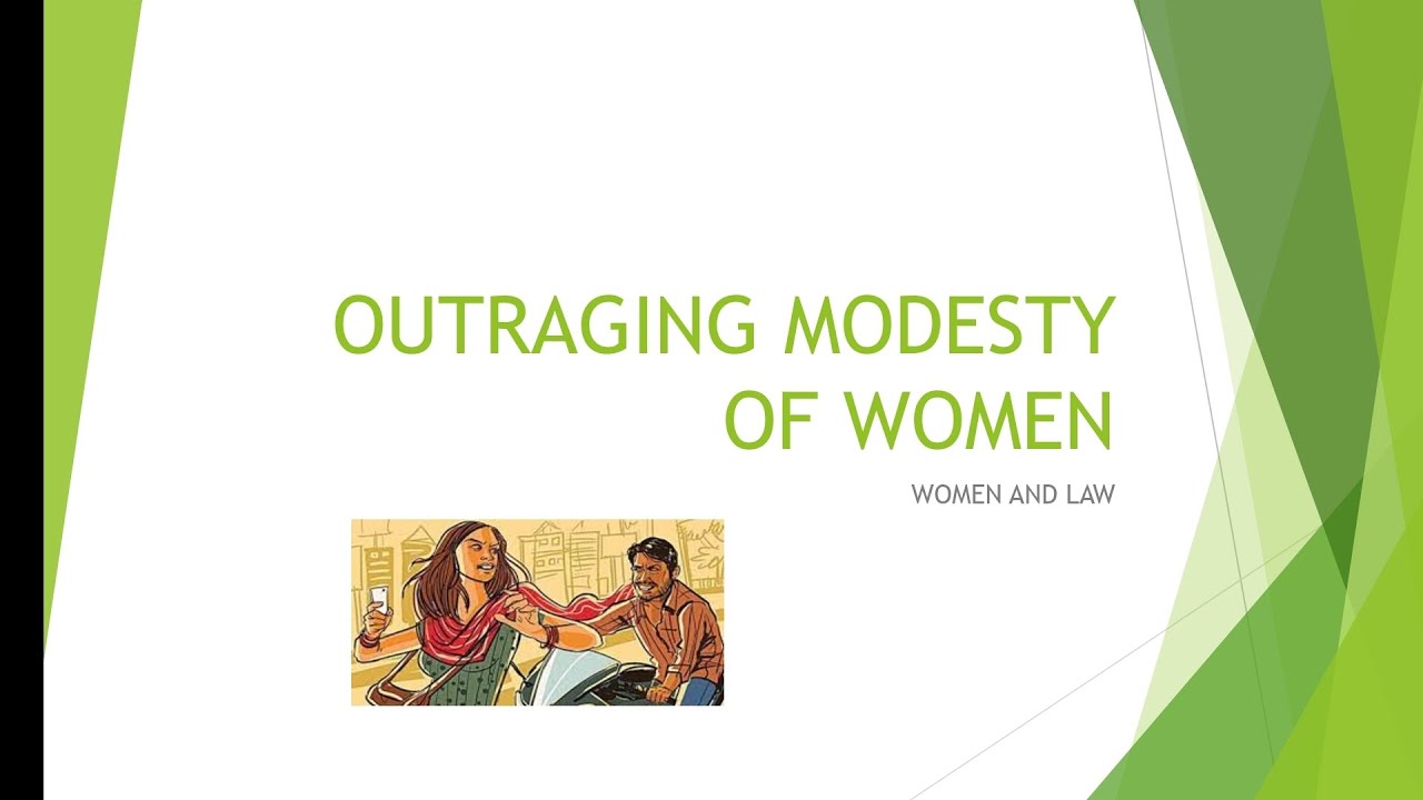 outraging modesty of women | short note | women and law | Ballb | bballb | 7th semester