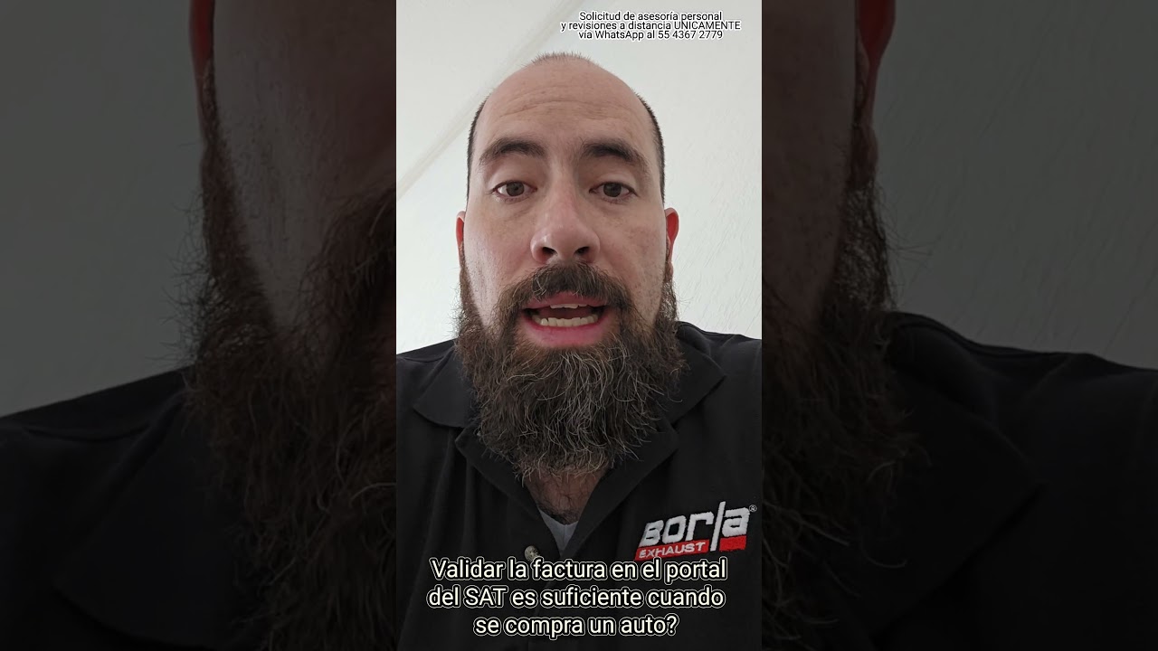 Validar factura en portal del SAT es suficiente cuando se compra un auto? NO, aqu&iacute; le decimos porqu&eacute;