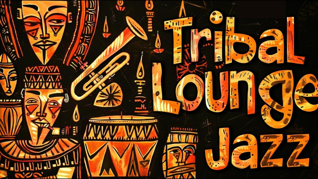 Tribal Lounge Jazz – Slow Afrobeat for Study & Late Night Focus (2 Hours)