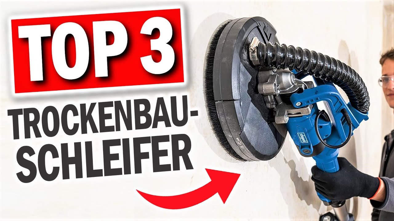 Top 3 TROCKENBAUSCHLEIFER 2026 | Top 3 Trockenbauschleifer aus 3 Preisklassen