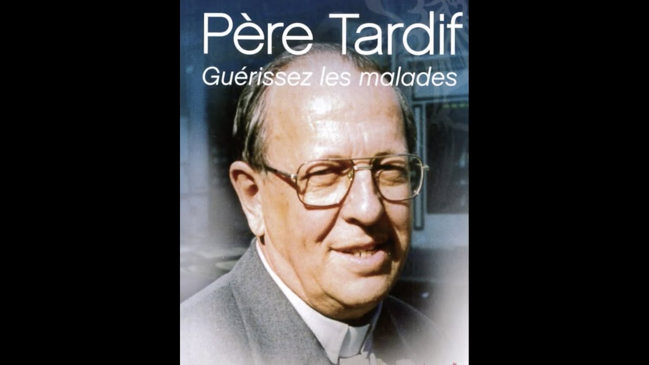 Prière pour les malades  ! par le Père TARDIF