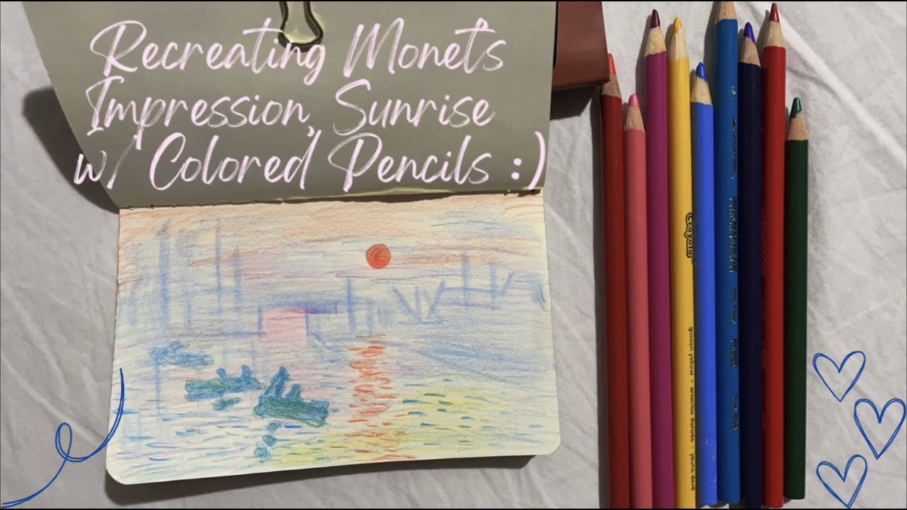 Recreating Monet's Impression, Sunrise w/ colored pencils :)