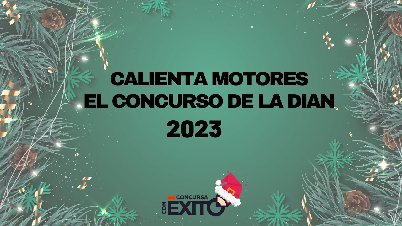 Calienta Motores El Nuevo #ConcursoDian2023