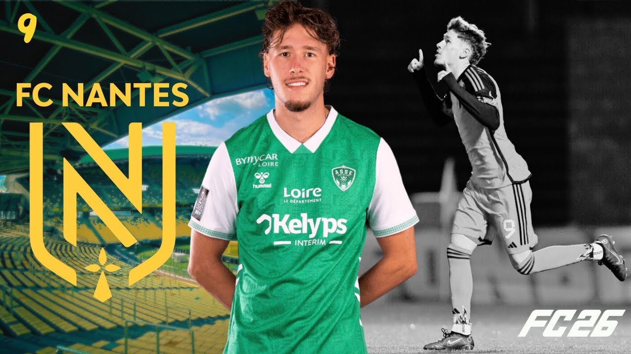 CARRIÈRE MANAGER - FC NANTES - FIN DE LA SAISON 1 + DÉBUT DE MERCATO #9 #fc26