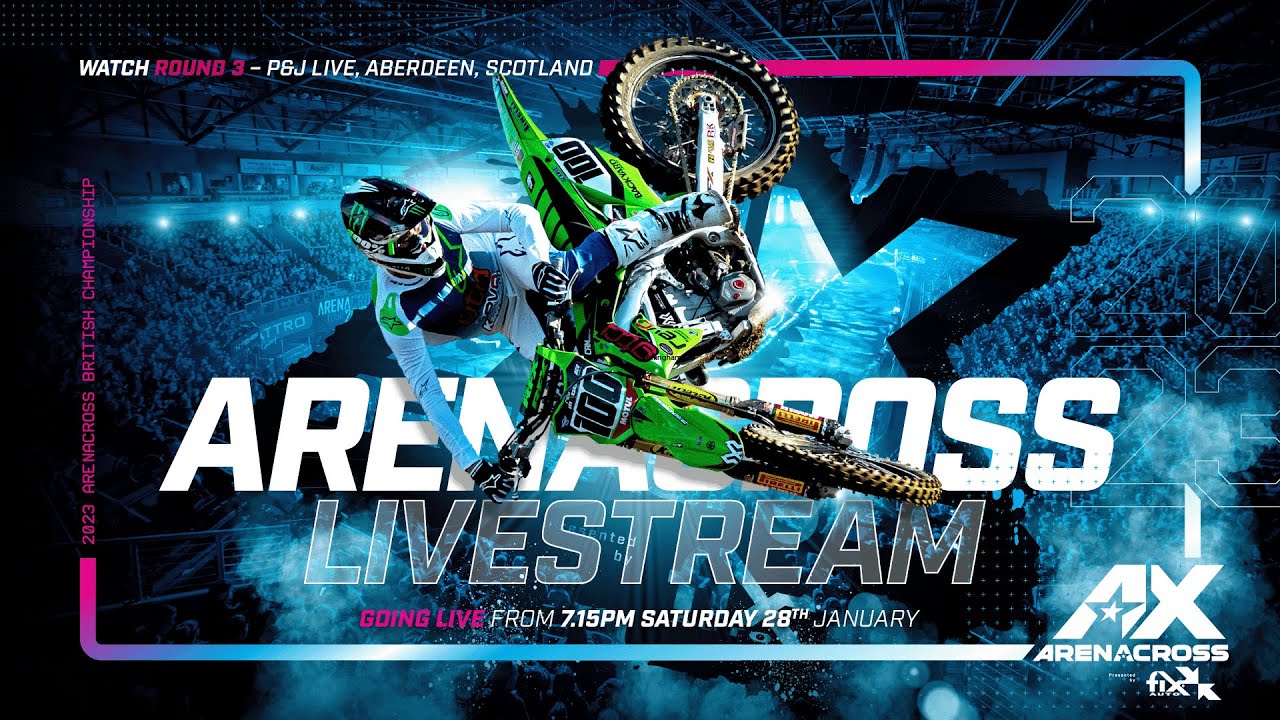 Arenacross Tour 2023 Round 3 Live Stream | P&J Live Aberdeen | Presented by Fix Auto UK