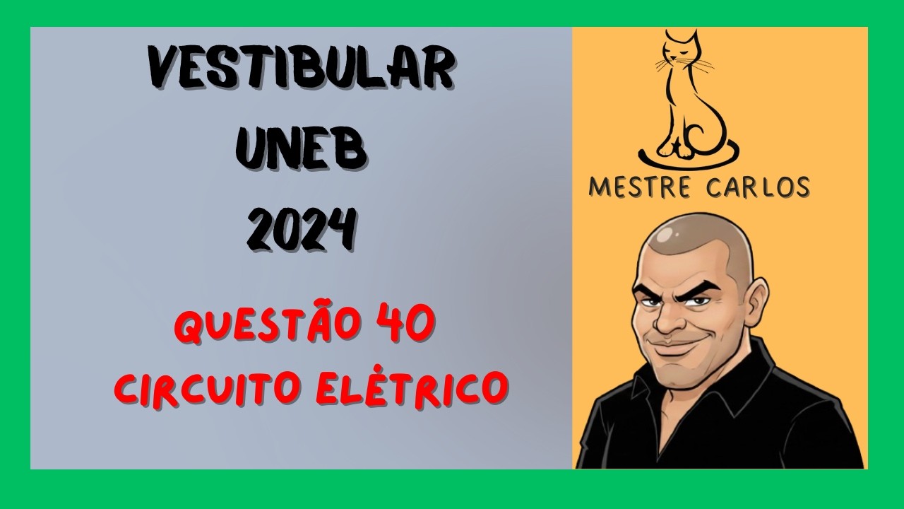 Vestibular UNEB 2024 Física - Questão 40 | Voltímetro e Amperímetro