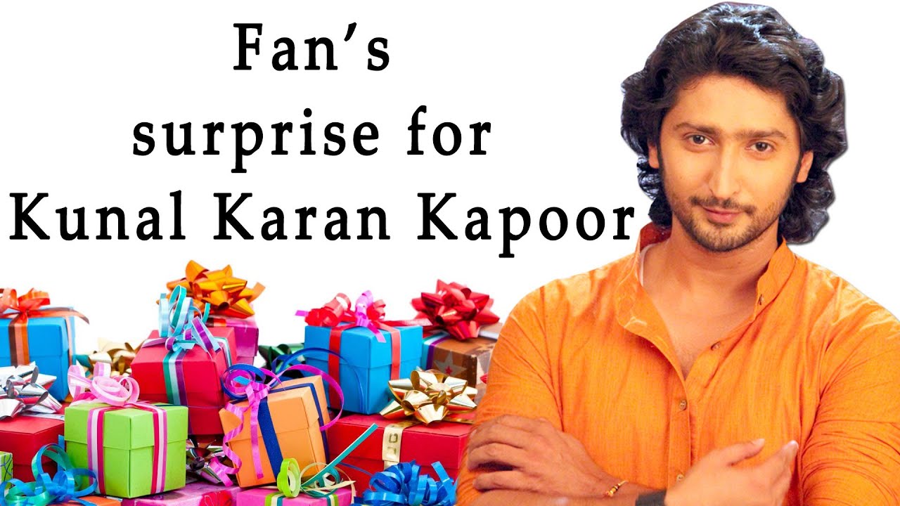 Fan's surprise for Kunal Karan Kapoor