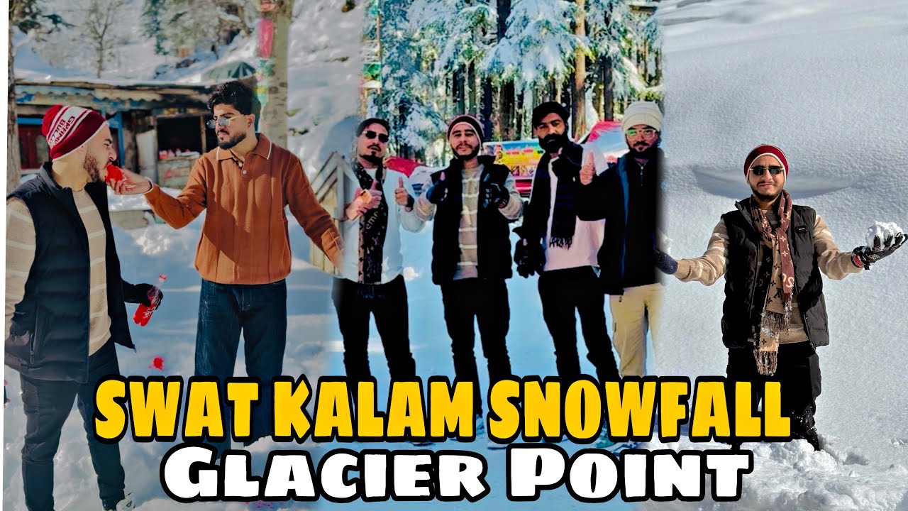 Swat Kalam Snowfall || Glacier Point || Winter Trip || Glacier of Pakistan || youngster vlogs 