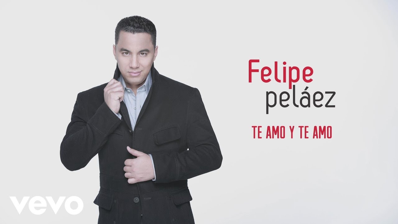 Felipe Pel&aacute;ez, Zabaleta - Te Amo y Te Amo (Cover Audio)