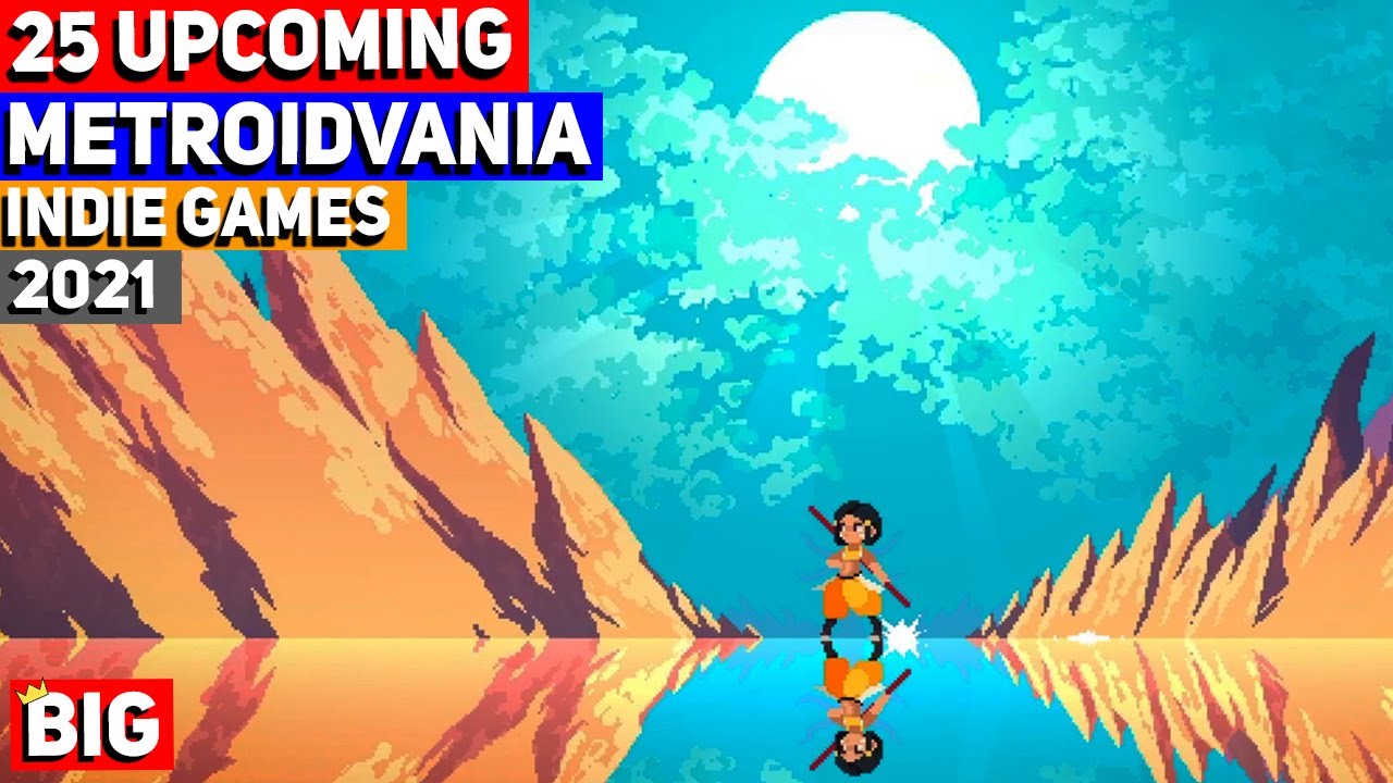 Top 25 BEST Upcoming Metroidvania Indie Games - 2021 & beyond