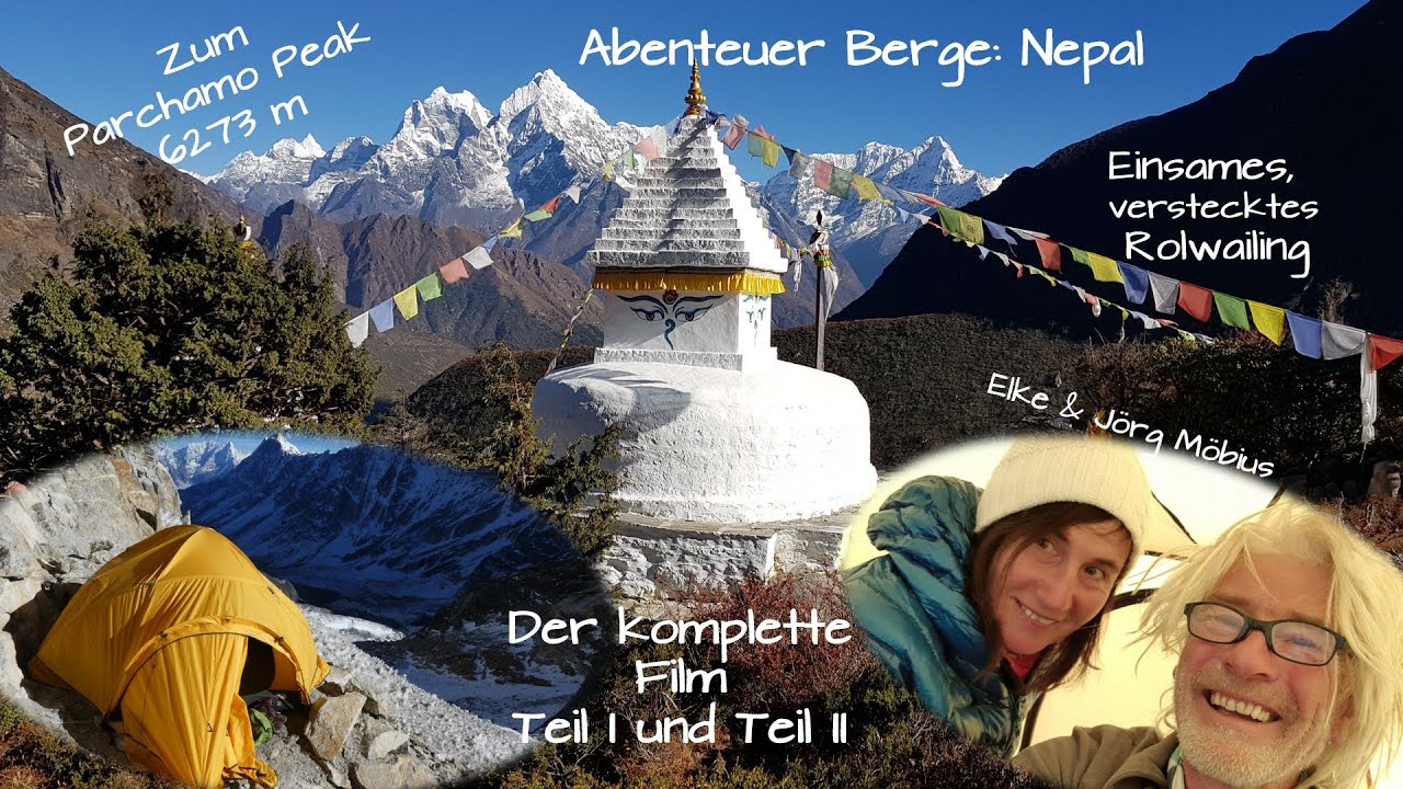 Abenteuer Berge - Nepal - Himalaya - Trekking Parchamo Peak 6273 m Teil 1 und 2
