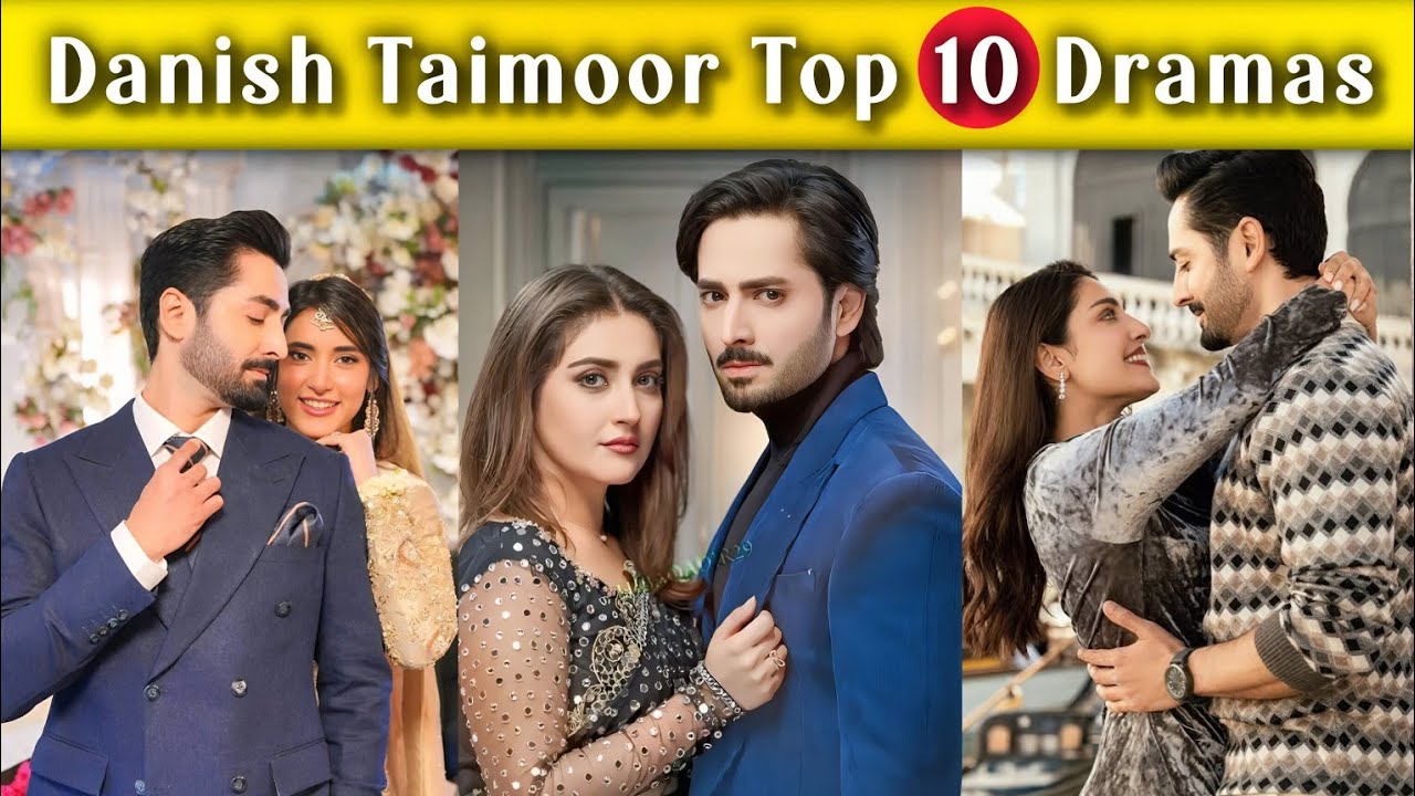 Danish Taimoor Top 10 Dramas | Best Danish Taimoor Pakistani Dramas | ZA Pakistani Drama Hacks 