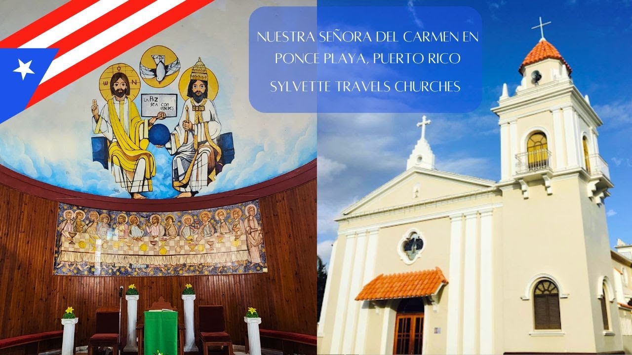 Ponce Parroquia San Mart&iacute;n de Porres y Nuestra Se&ntilde;ora Carmen Playa Ponce @SylvetteTravelsChurches