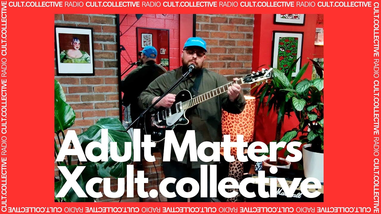 Adult Matters X cult.collective RADIO | Ep.8 2025